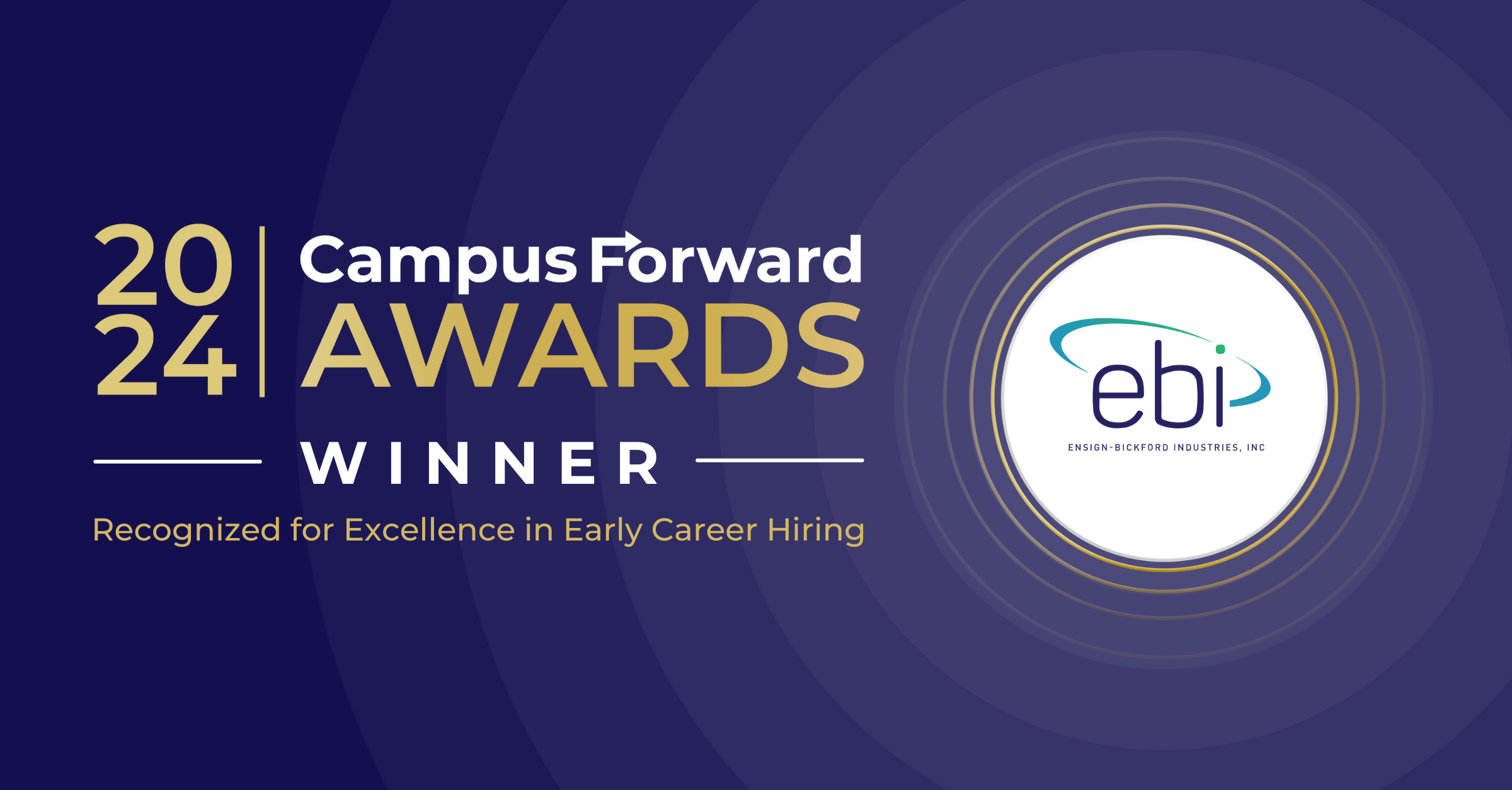 Ensign Bickford Industries 2024 Campus Forward Award Winner